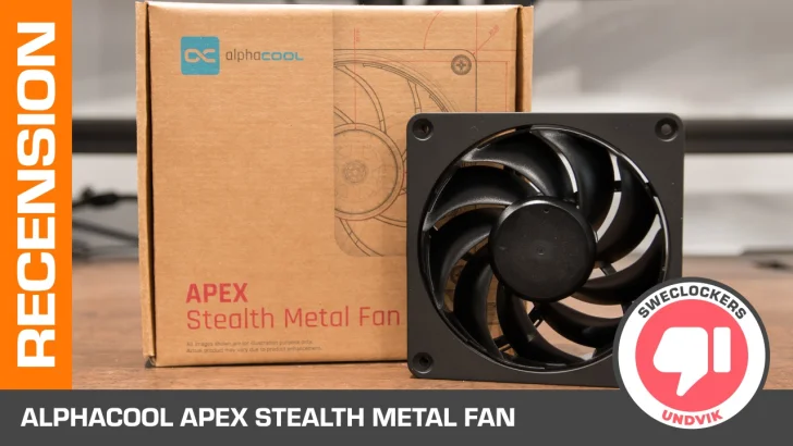 Alphacool Apex Stealth Metal Fan – årets största besvikelse