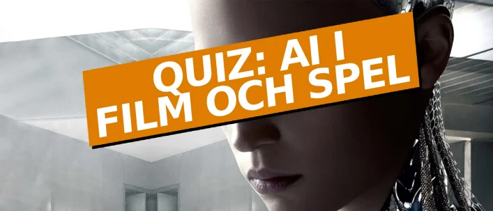 Quiz: AI i film och spel