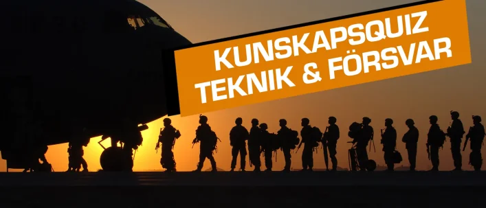 Kunskapsquiz: Teknik och försvar